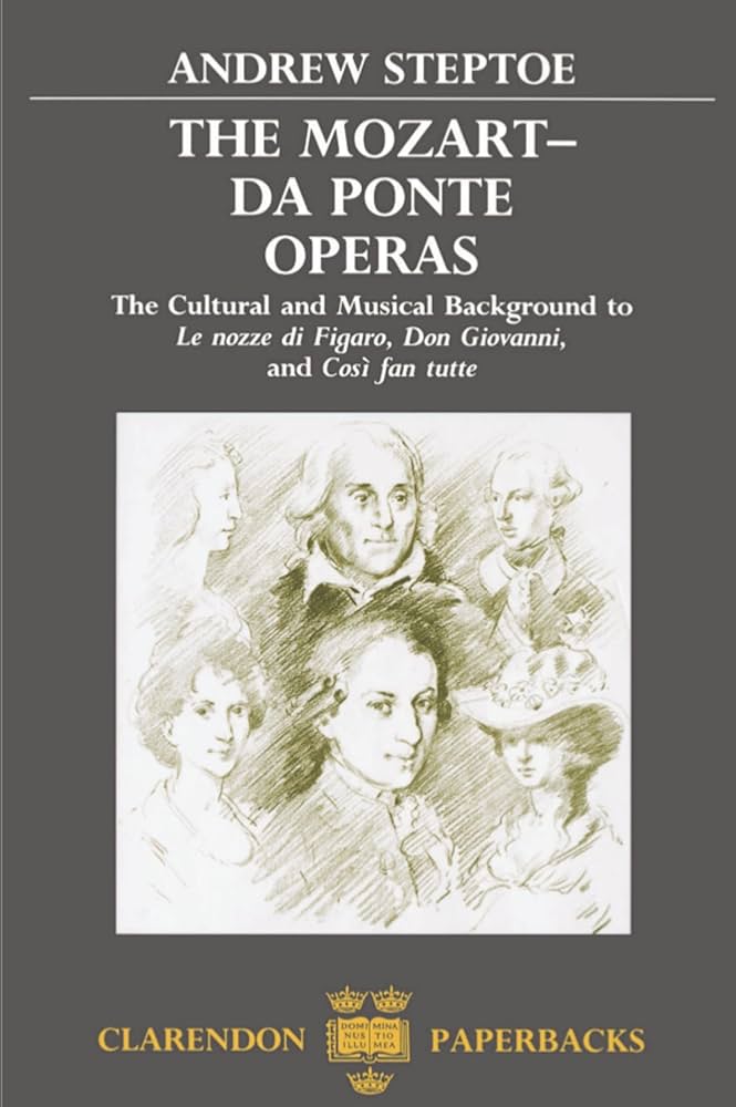 クラシック Mozart: Da Ponte Operas Le Nozze Figaro The Mozart-Da Ponte Operas: The Cultural and Musical